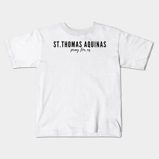 St. Thomas Aquinas pray for us Kids T-Shirt